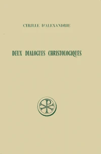 Deux Dialogues Christologiques. Edition Billingue Francais-Grec