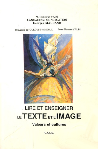 Georges Maurand - Lire et enseigner le texte et l'image - Valeurs et cultures.