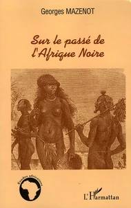 Sur le passé de l'Afrique noire
