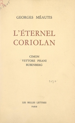 L'éternel Coriolan. Cimon, Vettore Pisani, Bubenberg