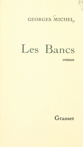 Georges Michel - Les bancs.