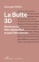 La Butte 3D. Montmartre, hier, aujourd'hui et peut-être demain
