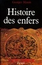 Georges Minois - Histoire des enfers.