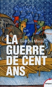 Livres de téléchargement en ligne La Guerre de Cent Ans  - Naissance de deux nations PDB par Georges Minois (Litterature Francaise)
