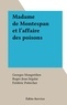 Georges Mongrédien et Frédéric Pottecher - Madame de Montespan et l'affaire des poisons.
