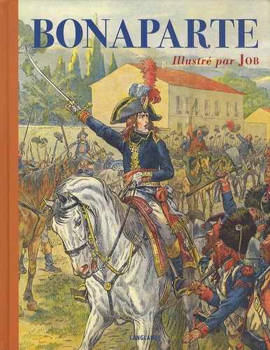 Georges Montorgueil et  Job - Bonaparte.