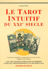 Georges Morin - Le Tarot Intuitif Du Xxieme Siecle.