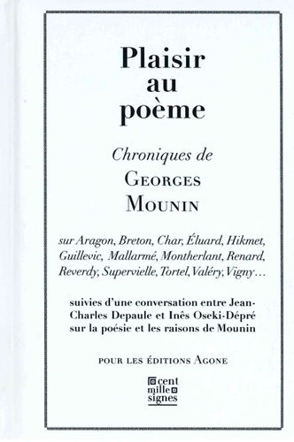 Georges Mounin - Plaisir au poème.