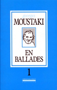 Georges Moustaki - En Ballades. Tome 1, De 1953 A 1975.