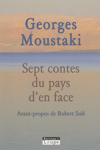 Georges Moustaki - Sept contes du pays d'en face.