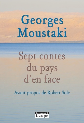 Georges Moustaki - Sept contes du pays d'en face.