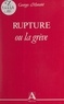 Georges Muratet - Rupture - Ou La grève.