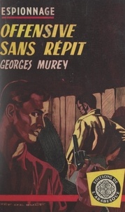 Georges Murey - Offensive sans répit.