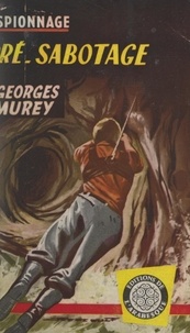 Georges Murey - Pré-sabotage.