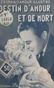 Georges Muriel - Destin d'amour et de mort.
