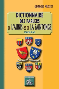 Dictionnaire des parlers de l'Aunis et de la Saintonge - Tome 2 (D-M)