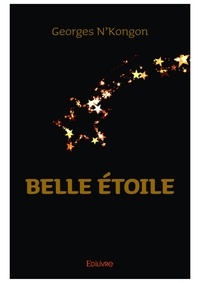 Téléchargement de livres audio italiens Belle etoile par Georges N'kongon (Litterature Francaise)