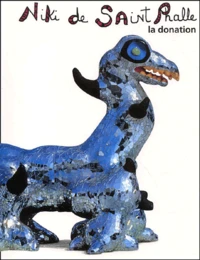 Niki De Saint Phalle. La Donation