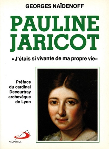 Georges Naidenoff - Pauline Jaricot.