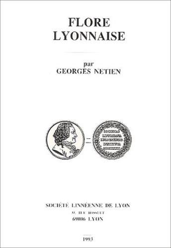 Georges Netien - Flore lyonnaise - Avec complément.
