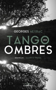 Georges Neyrac - Tango des ombres.
