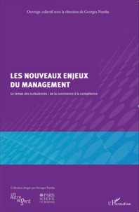 Georges Nurdin - Les nouveaux enjeux du management - Le temps des turbulences : de la connivence à la compétence.
