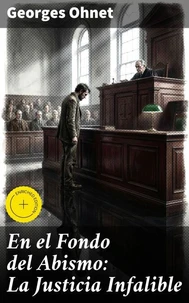En el Fondo del Abismo: La Justicia Infalible