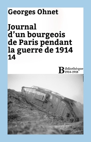 Journal d'un bourgeois de Paris pendant la guerre de 1914 - 14