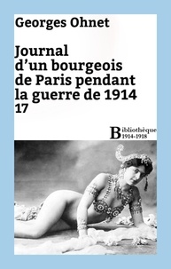 Georges Ohnet - Journal d'un bourgeois de Paris pendant la guerre de 1914 - 17.