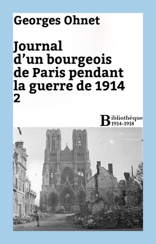 Journal d'un bourgeois de Paris pendant la guerre de 1914 - 2