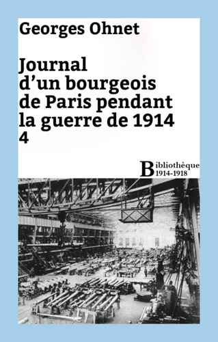 Journal d'un bourgeois de Paris pendant la guerre de 1914 - 4