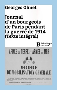 Georges Ohnet - Journal d'un bourgeois de Paris pendant la guerre de 1914 - Intégrale.