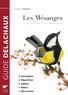Georges Olioso - Les mésanges - Description, répartition, habitat, moeurs, observation.