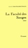 Georges-Olivier Châteaureynaud - La faculté des songes.