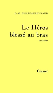 Le Héros blessé au bras