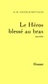 Georges-Olivier Châteaureynaud - Le Héros blessé au bras.