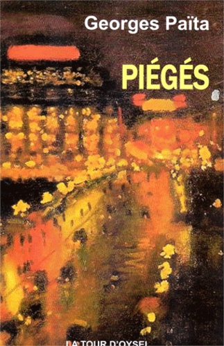 Georges Païta - Piégés - Histoires cousues de fil rouge.