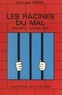 Georges Pariès - Les racines du mal - Mai 1974-janvier 1975.