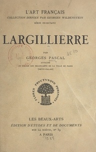 Georges Pascal et  Collectif - Largillière.