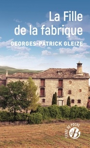 Georges-Patrick Gleize - La Fille de la fabrique.