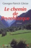 Georges-Patrick Gleize - Le chemin de Peyreblanque.