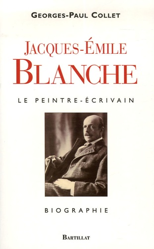 Georges-Paul Collet - Jacques-Emile Blanche.