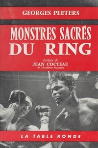 Georges Peeters et Jean Cocteau - Monstres sacrés du ring.