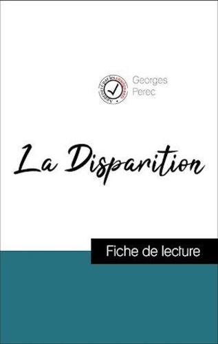 Analyse de l'œuvre : La Disparition (résumé et fiche de lecture plébiscités par les enseignants sur fichedelecture.fr)