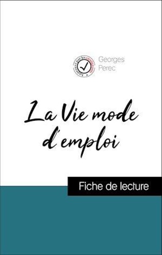 Analyse de l'œuvre : La Vie mode d'emploi (résumé et fiche de lecture plébiscités par les enseignants sur fichedelecture.fr)