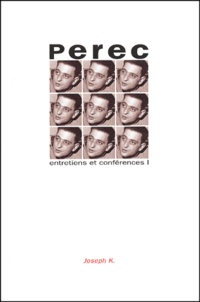Georges Perec - Entretiens Et Conferences. Volume 1, 1965-1978.
