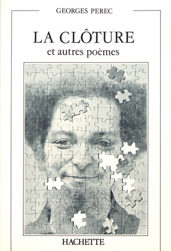 Georges Perec - La clôture et autres poèmes.