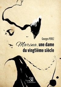 Georges Perez - Marina, une dame du vingtième siècle.