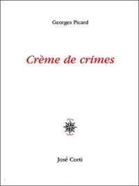 Georges Picard - Creme De Crimes.
