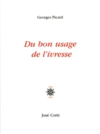 Du bon usage de l'ivresse